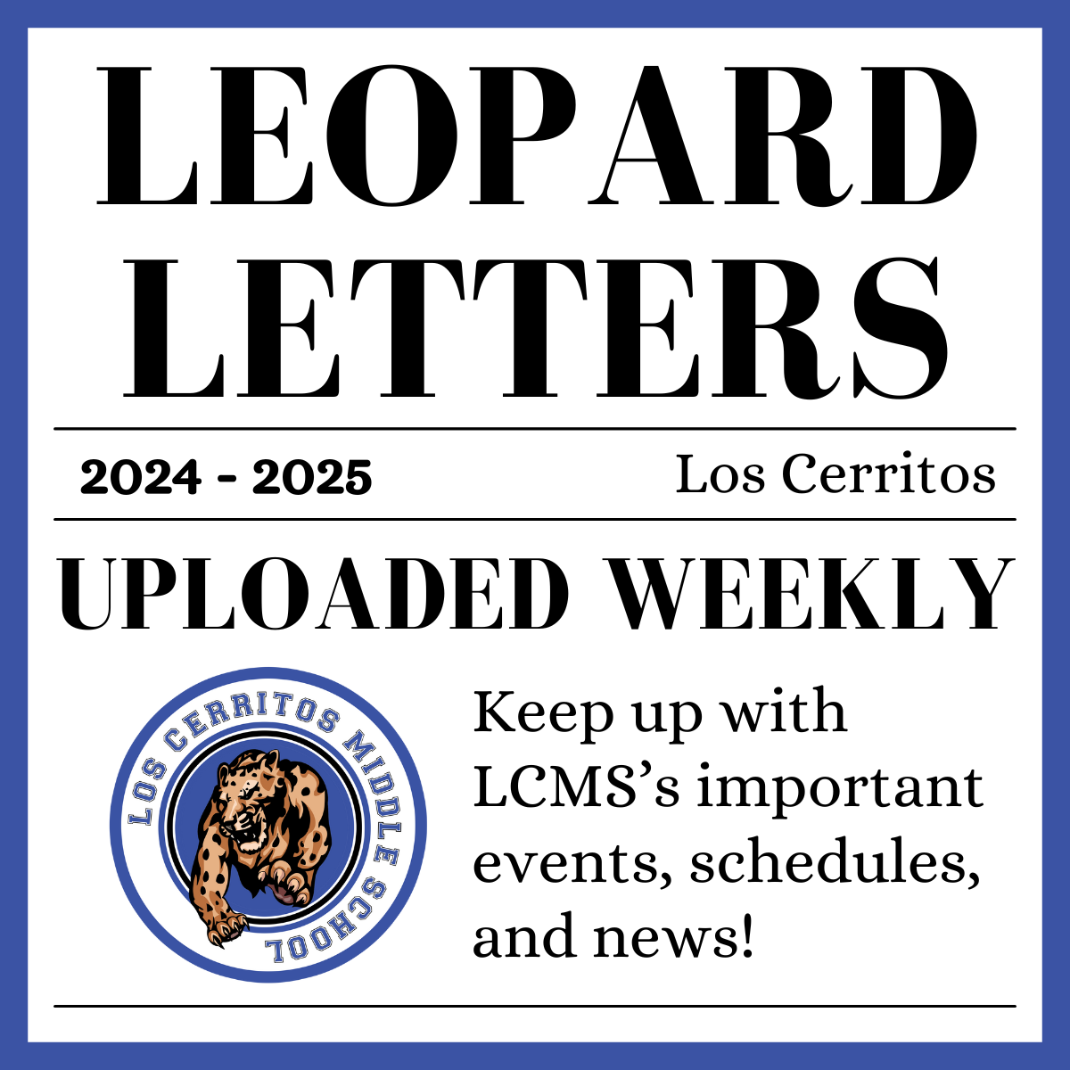  Los Cerritos Middle School Weekly Leopard Letters